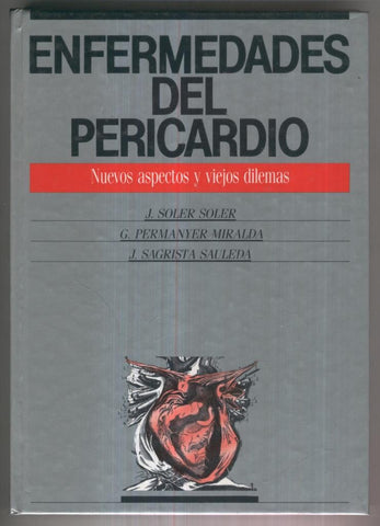 Enfermedades del Pericardio, nuevos aspectos y viejos dilemas