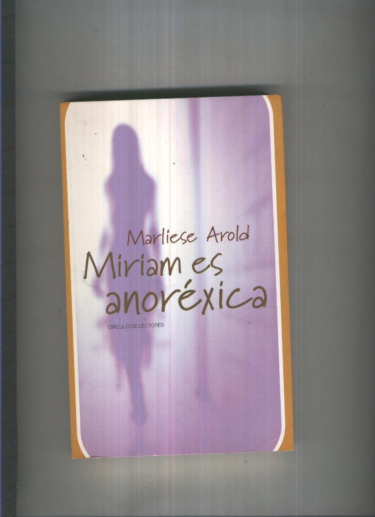 Miriam es anorexica