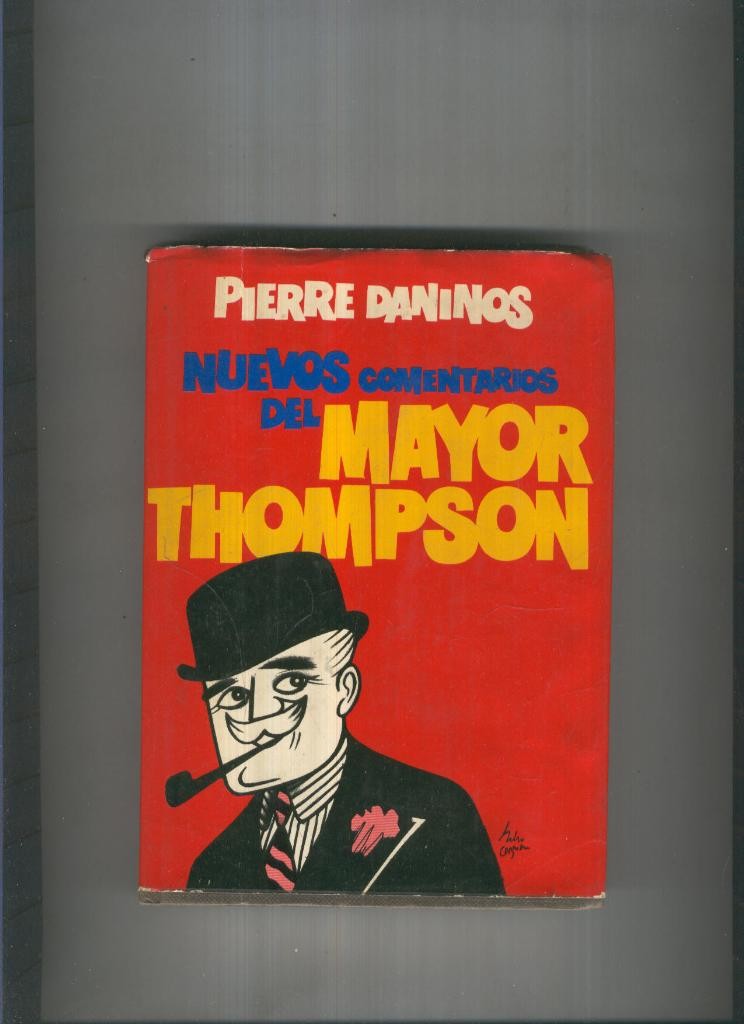 Nuevos comentarios del Mayor Thompson