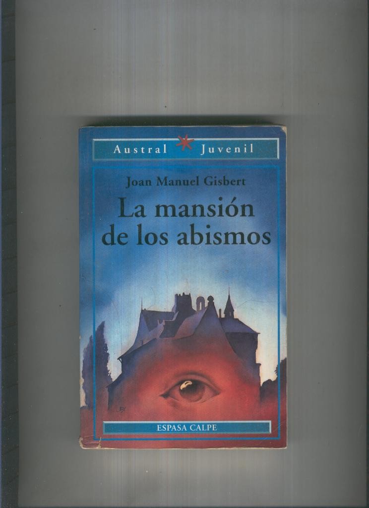 La mansion de los abismos ( con pequeño roto en el lomo )