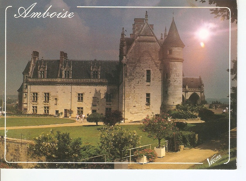 Postal 045988 : Amboise du Val de Loire. Amboise (Indre-et-Loire). Le château (XV et XVI siecles)