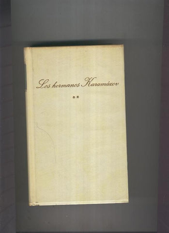 Los Hermanos Karamazov volumen 2