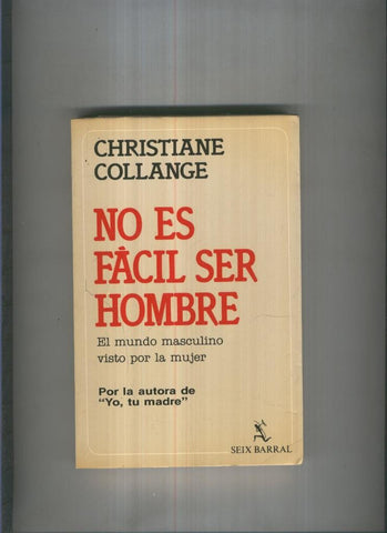 No es facil ser hombre