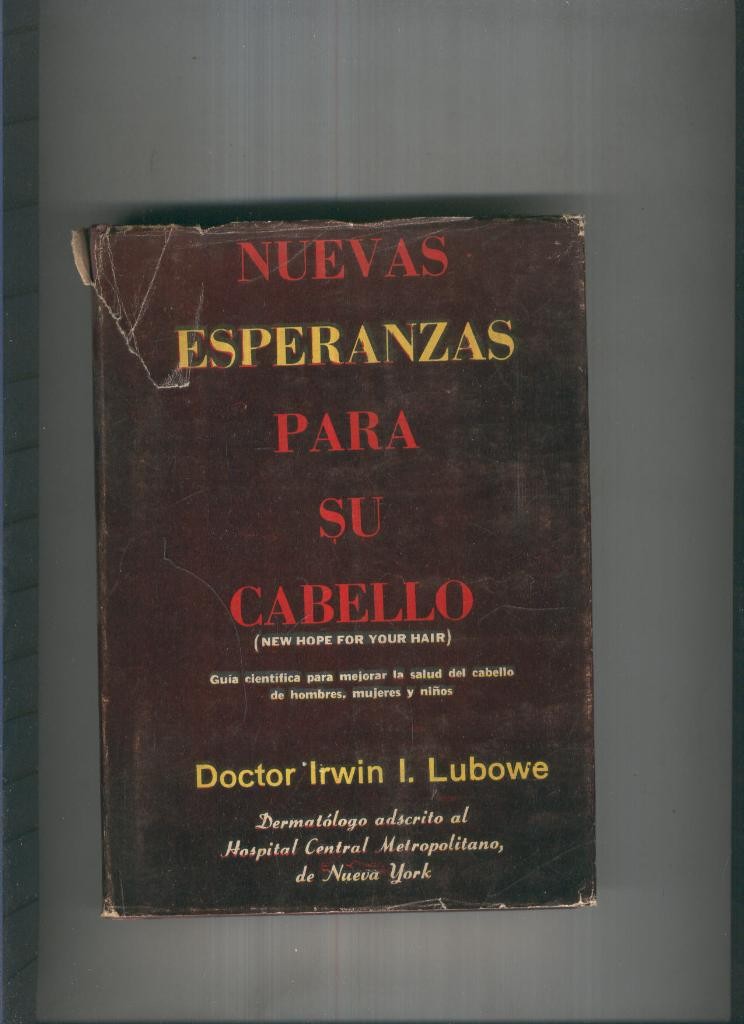 Nuevas esperanzas para su cabello ( sobrecubierta estropeada )