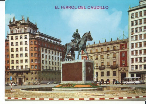 Postal-Postcard 17543: EL FERROL DEL CAUDILLO - Plaza de España con estatua del Generalisimo