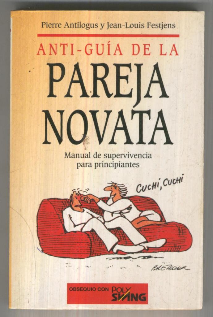Anti-guia de la Pareja Novata: manual de supervivencia para principiantes