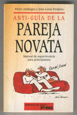 Anti-guia de la Pareja Novata: manual de supervivencia para principiantes