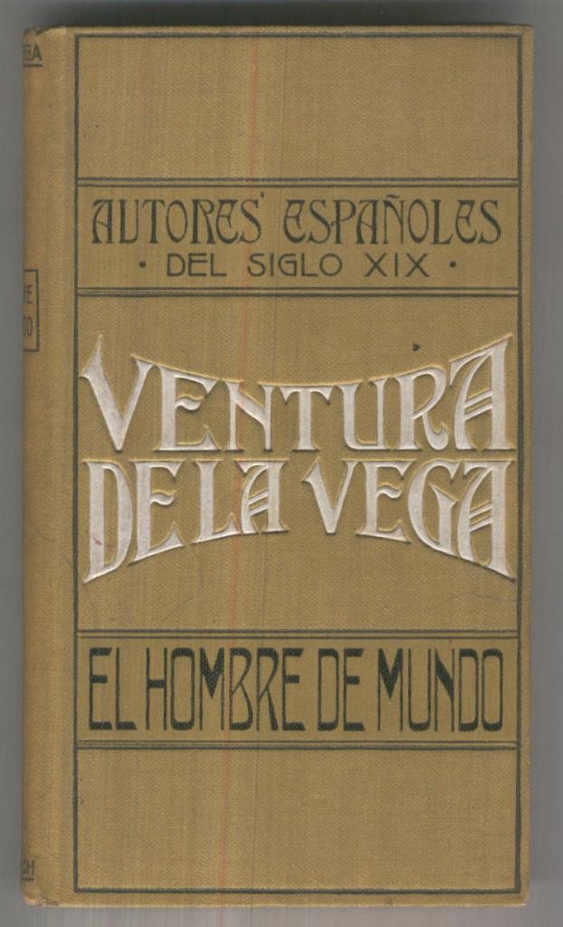 Autores españoles del siglo XIX: El hombre de mundo