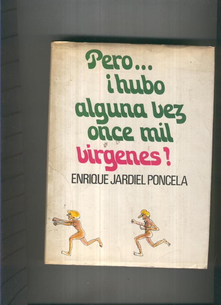 Pero hubo alguna vez oncel mil virgenes