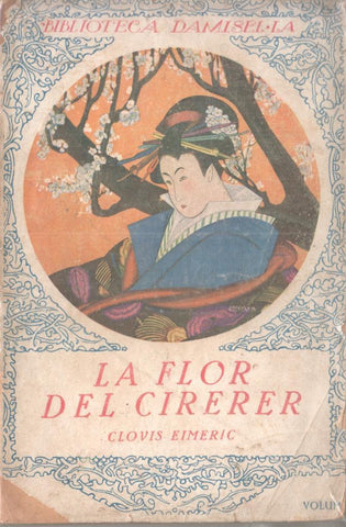 Biblioteca Damisel-la: La flor del cirerer (ejemplar aviejado)