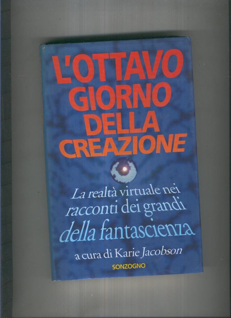 L Ottavo giorno della creazione