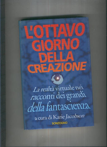 L Ottavo giorno della creazione