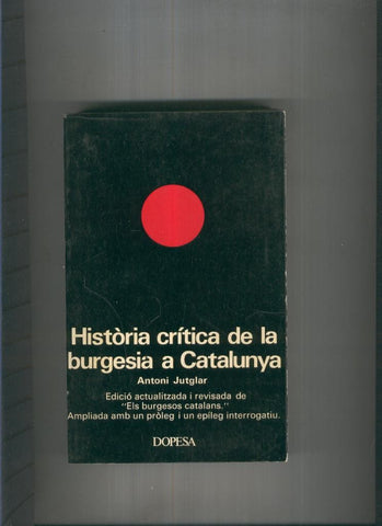 Hisitoria critica de la burguesia a Catalunya