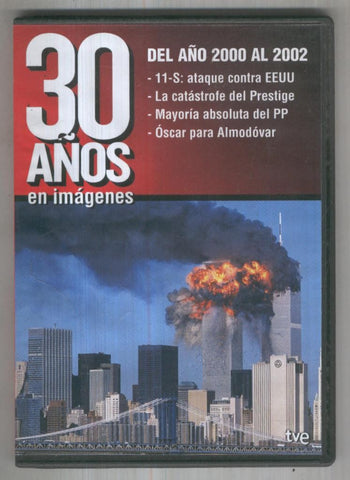 DVD Documental: 30 AÑOS EN IMAGENES - Del año 2000 a 2002