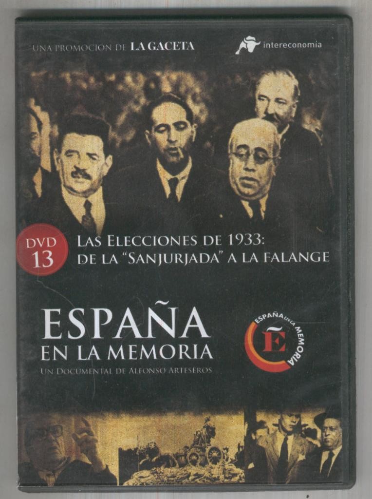 DVD Documental: ESPAÑA EN LA MEMORIA No.13 - Las elecciones de 1933 de la Sanjurjada a la Falange