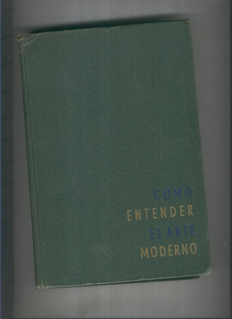 Como entender el arte moderno