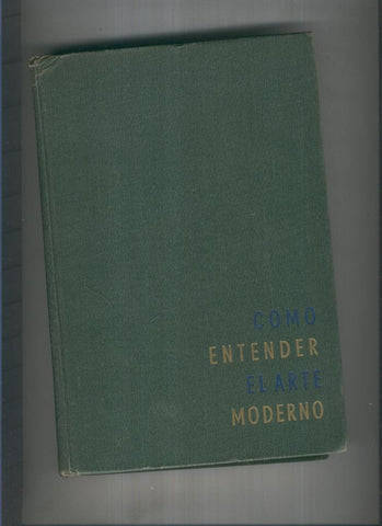 Como entender el arte moderno