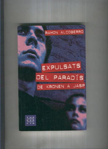 Expulsats del paradis de Kronen a Jasp