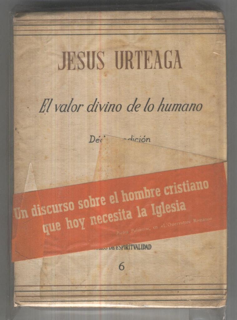 El valor divino de lo humano (decima edicion 1962)