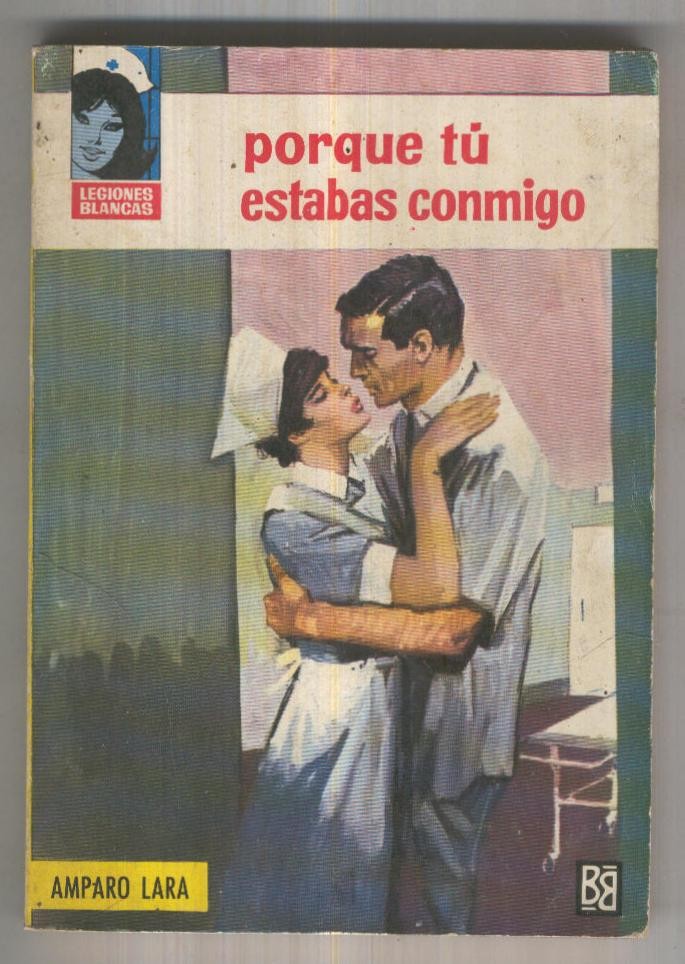 Legiones Blancas numero 019: Porque tu estabas conmigo