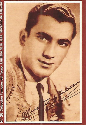 CALENDARIO PUBLICITARIO 26: Coleccion Famosos del Toreo: Emiliano de la Casa Morenito de Talavera