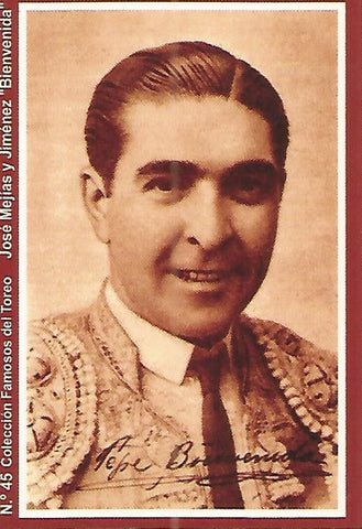 CALENDARIO PUBLICITARIO 45: Coleccion Famosos del Toreo: Jose Mejias Bienvenida