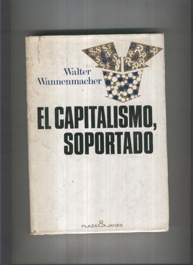 El capitalismo, soportado ( sobrecubierta estropeada )