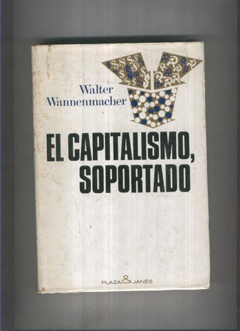 El capitalismo, soportado ( sobrecubierta estropeada )