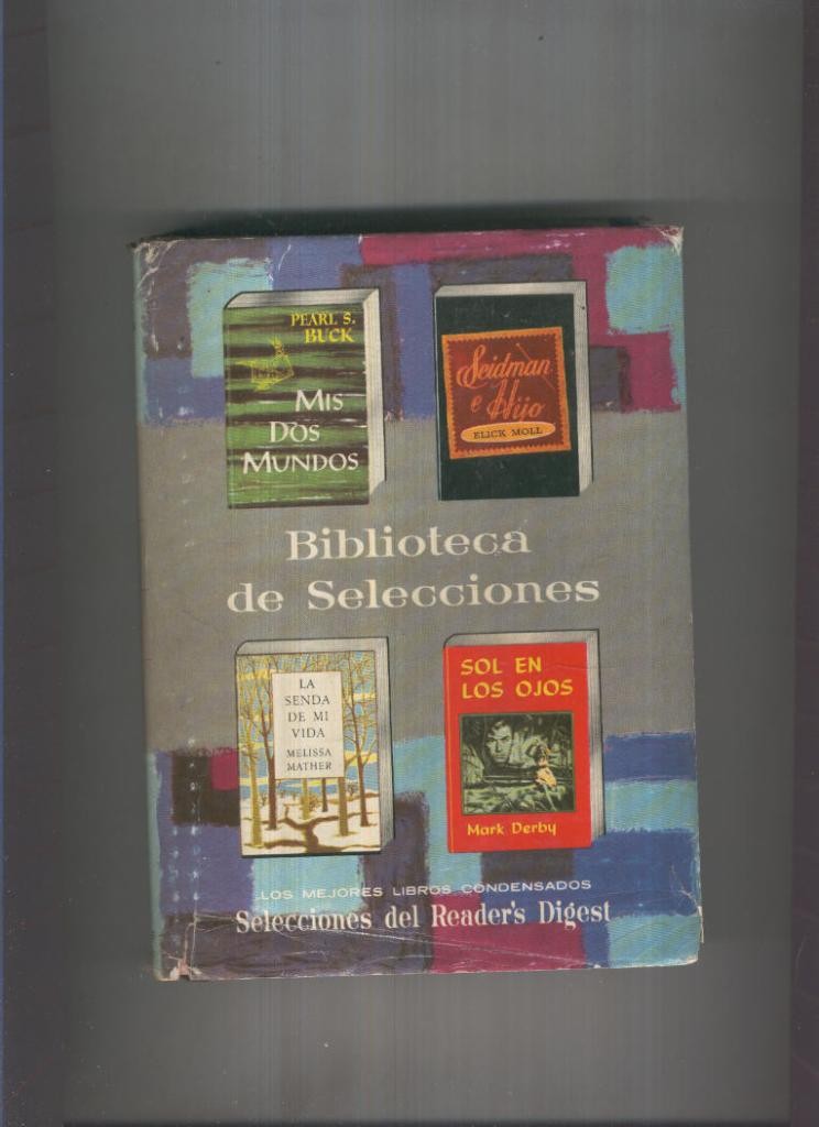 Biblioteca de selecciones: Mis dos mundos-Seidman e hijo-