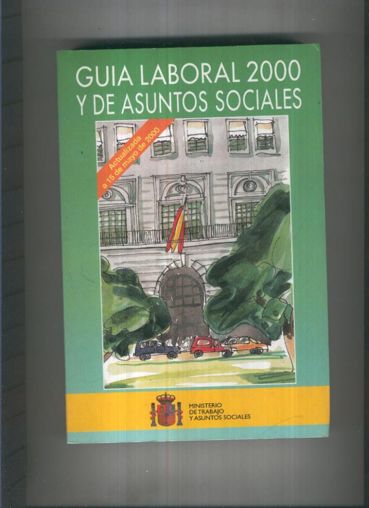 Guia laboral 2000 y de asuntos sociales