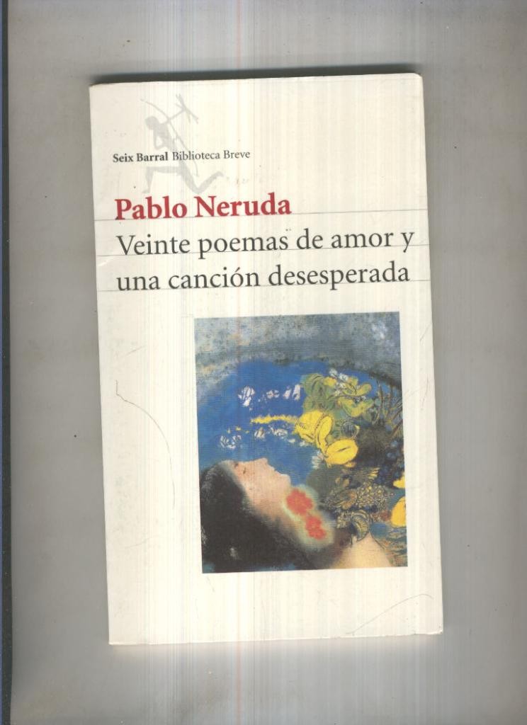 Veinte poemas de amor y una cancion desesperada