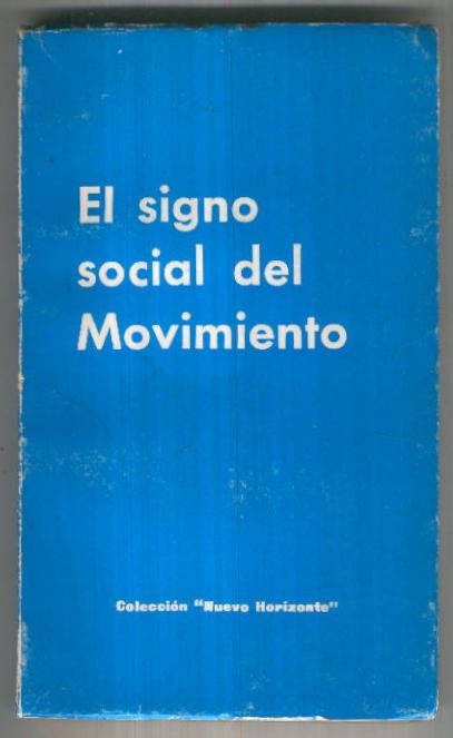 Nuevo Horizonte: El signo social del movimiento