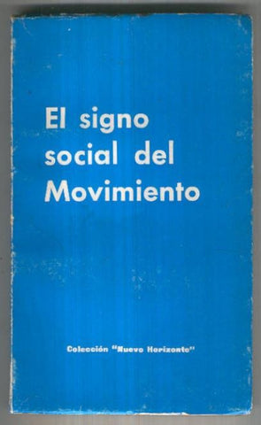 Nuevo Horizonte: El signo social del movimiento