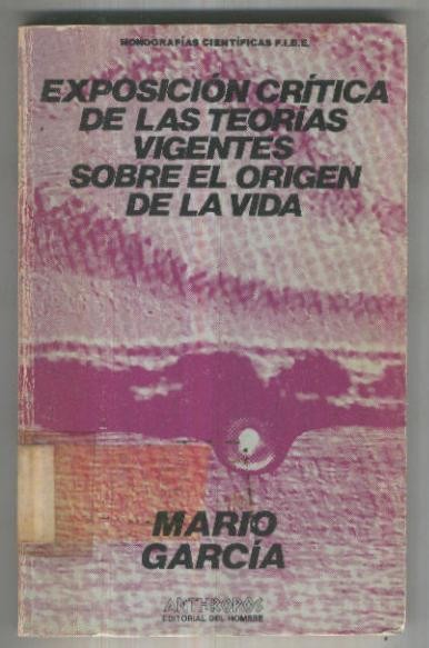 Exposicion critica de las teorias vigents sobre el origen de la vida
