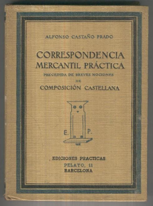 Correspondencia mercantil practica precedida de breves nociones de 