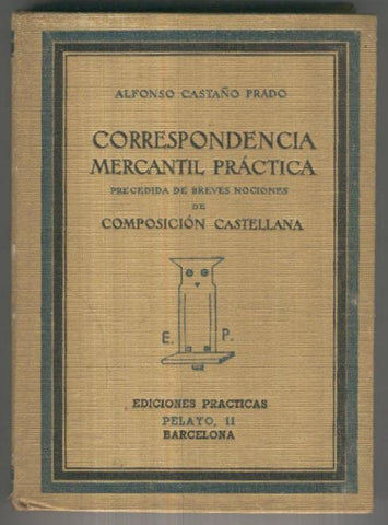 Correspondencia mercantil practica precedida de breves nociones de 