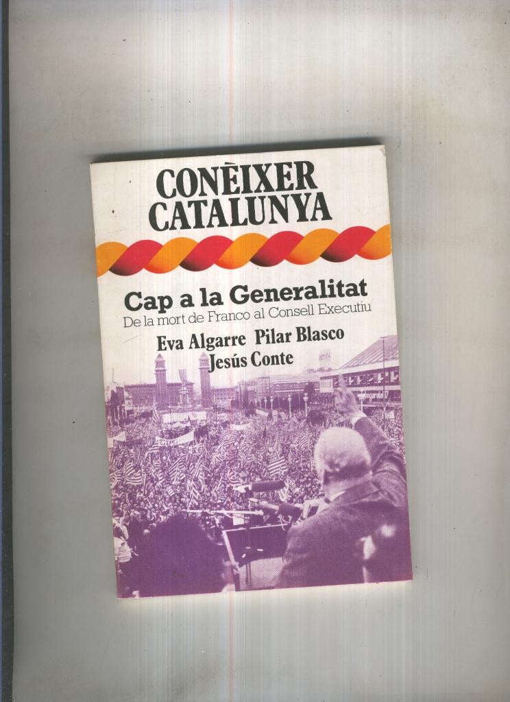 Coneixer Catalunya: Cap a la Generalitat