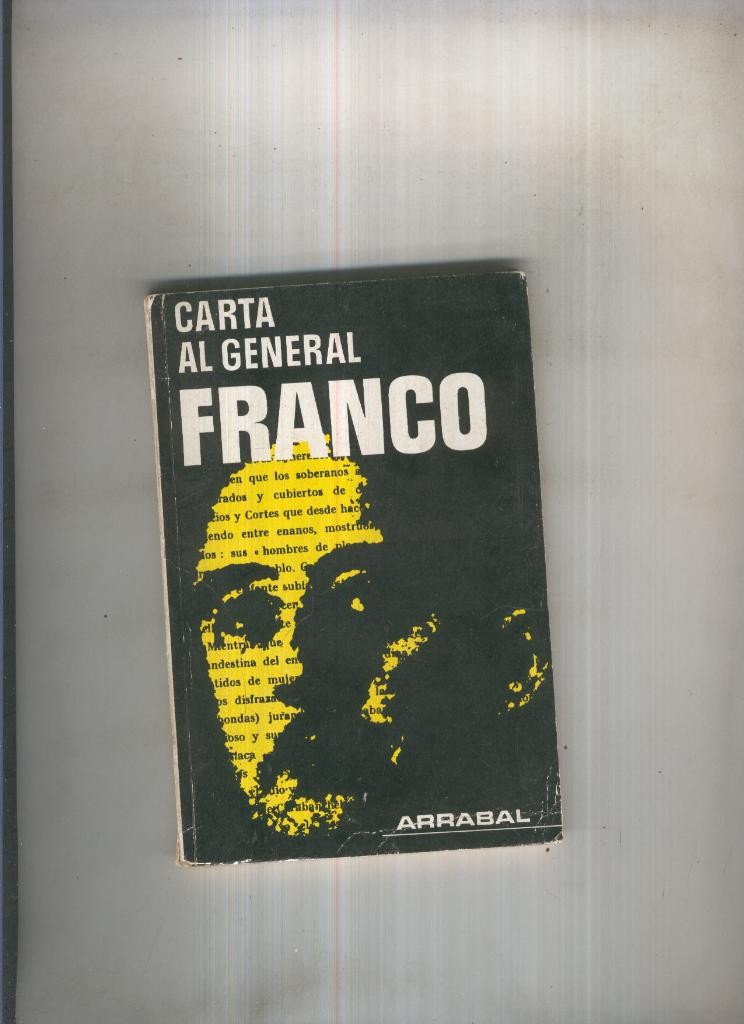 Arrabal: Carta al General Franco