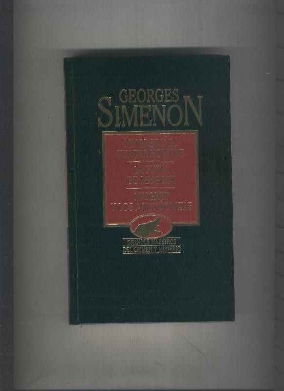 Maigret y el tercer hombre  - La furia de Maigret - Maigret y los aristocratas