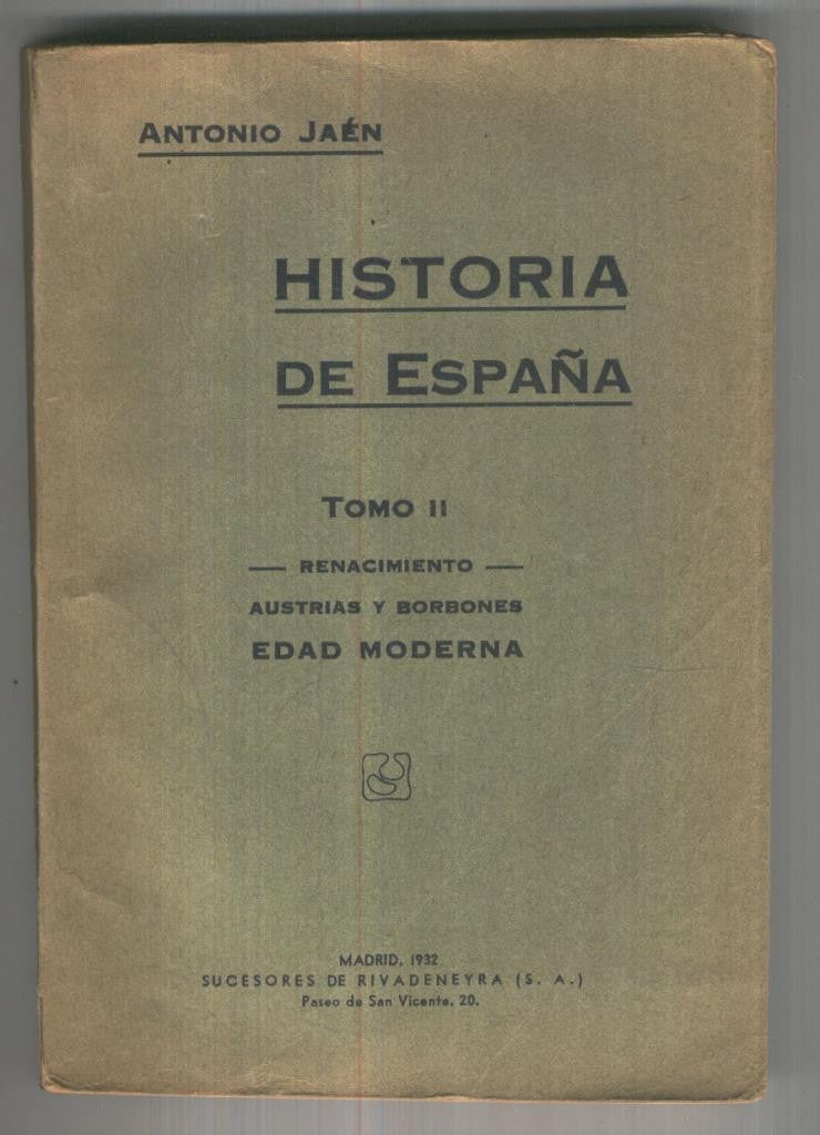 Historia de España tomo II: Renacimiento, Austrias y Borbones, Edad Moderna