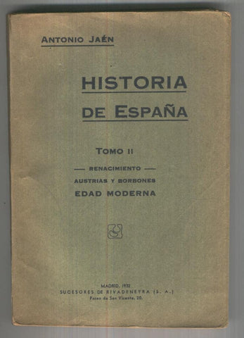 Historia de España tomo II: Renacimiento, Austrias y Borbones, Edad Moderna