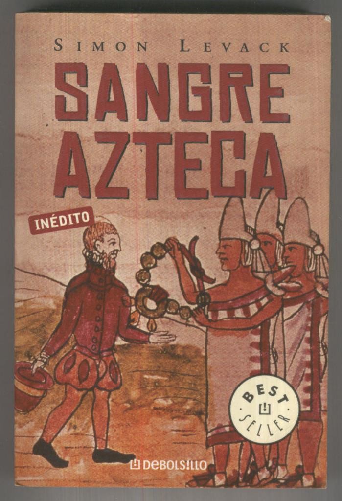 Best Sellers numero 577: Sangre azteca (segunda edicion enero 2005)
