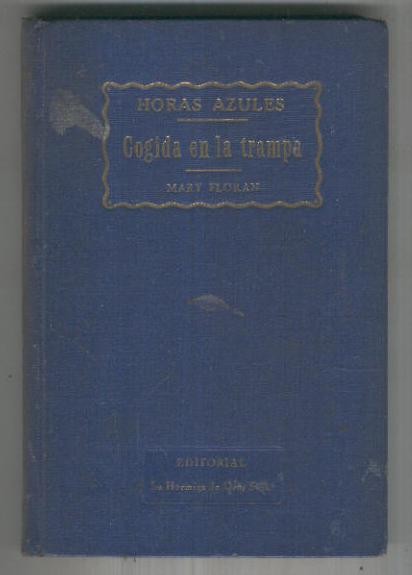 Horas azules numero IV: Cogida en la trampa