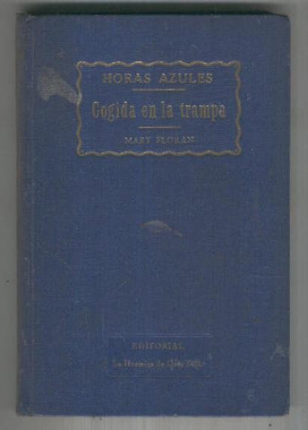Horas azules numero IV: Cogida en la trampa