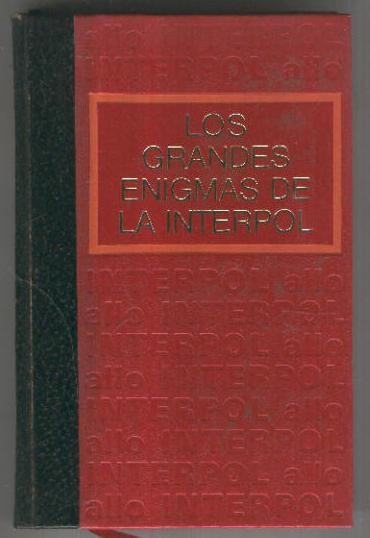 Los grandes enigmas de la Interpol volumen 2