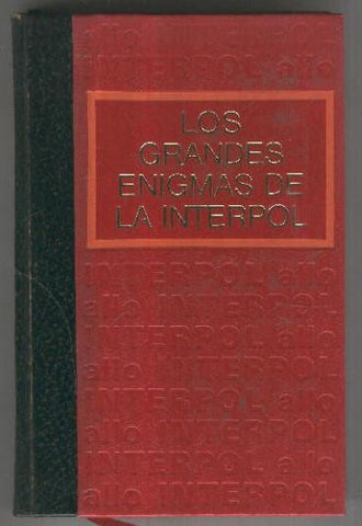 Los grandes enigmas de la Interpol volumen 2