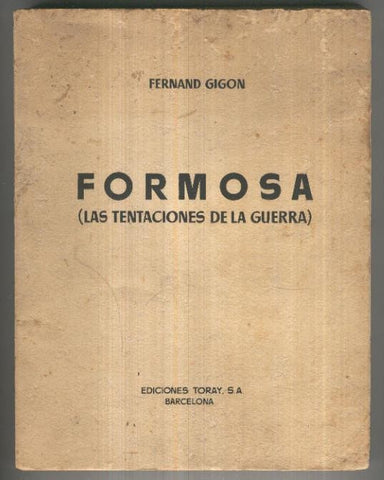 Formosa: las tentaciones de la guerra