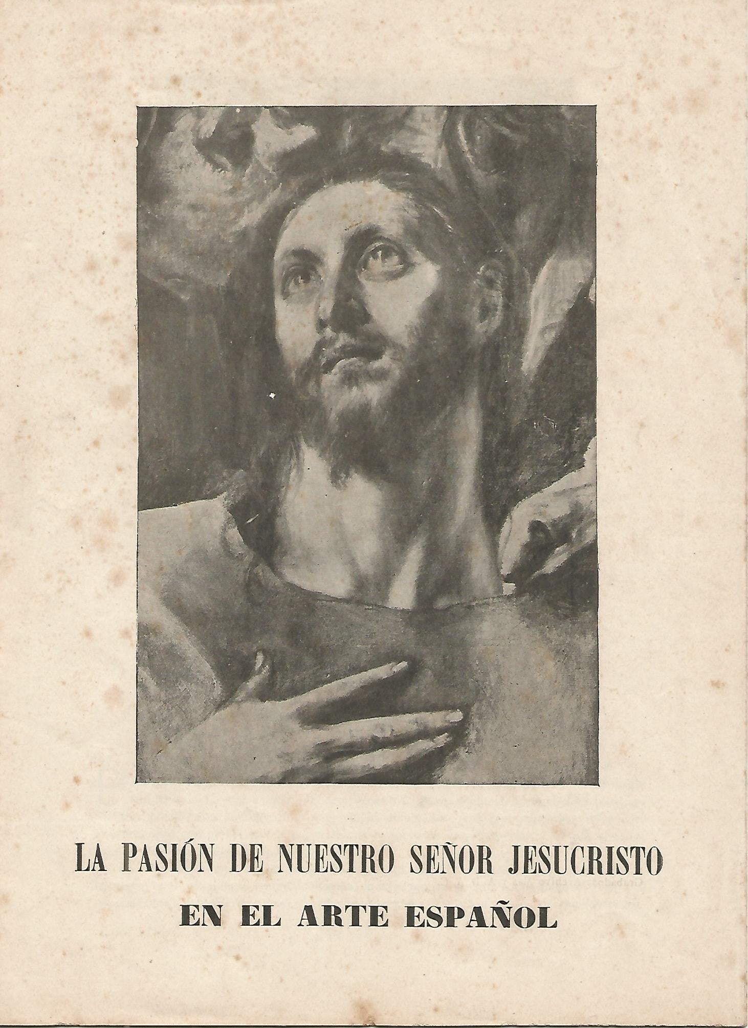 FASCICULO 001: LA PASION DE NUESTRO SEÑOR JESUCRISTO EN EL ARTE ESPAÑOL