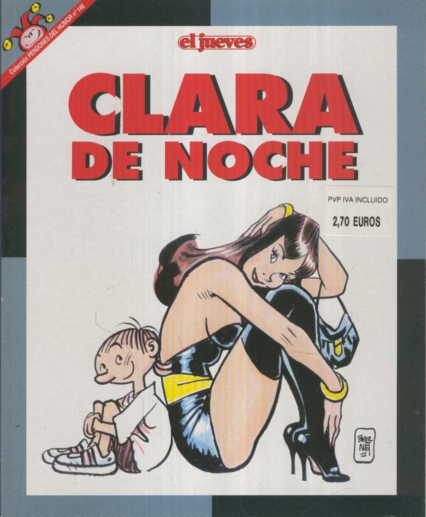 EL JUEVES: CLARA DE NOCHE 1999 ( numerado 02 en trasera)