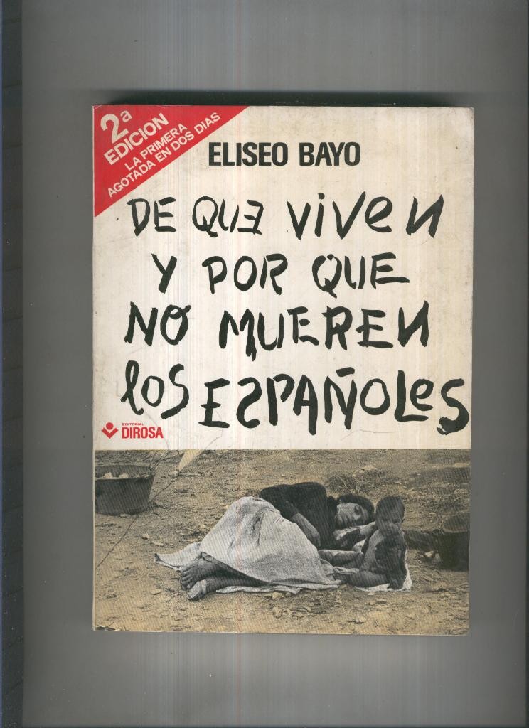 De que viven y por que no mueren los españoles
